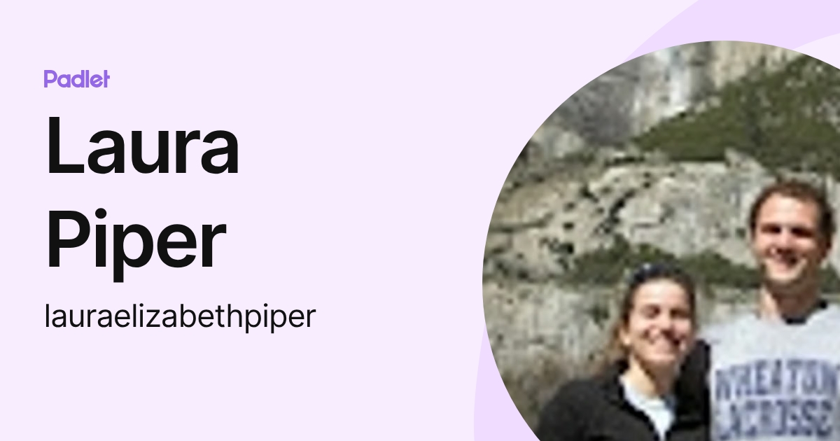 Laura Piper (lauraelizabethpiper) profile | Padlet