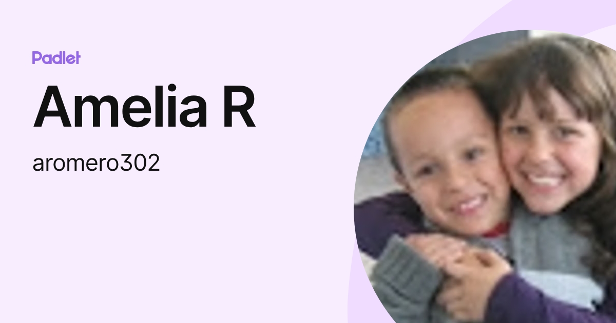 Amelia R (aromero302) profile | Padlet