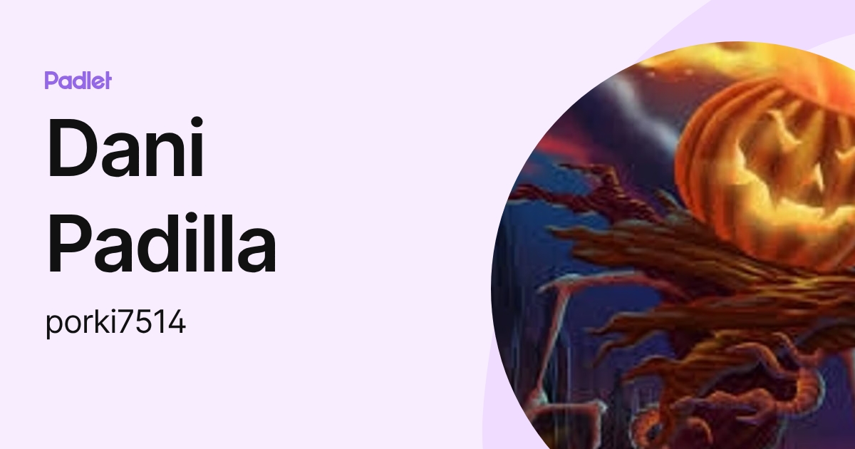 Dani Padilla (porki7514) profile | Padlet