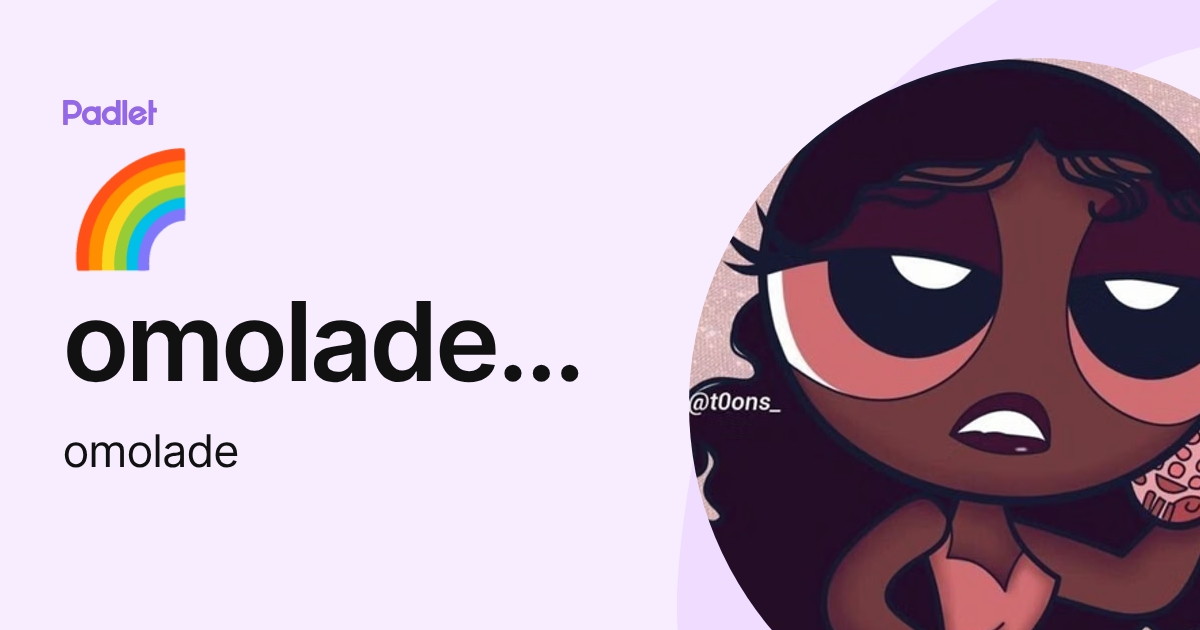 🌈omolade🌈 (omolade) profile | Padlet