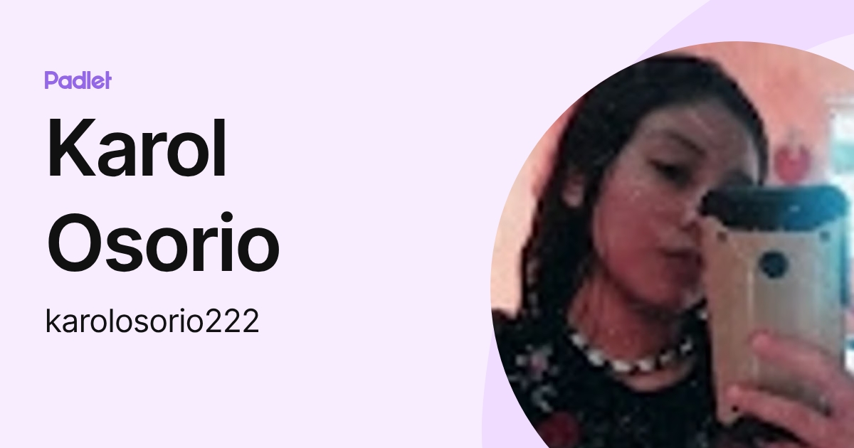 Karol Osorio (karolosorio222) profile | Padlet