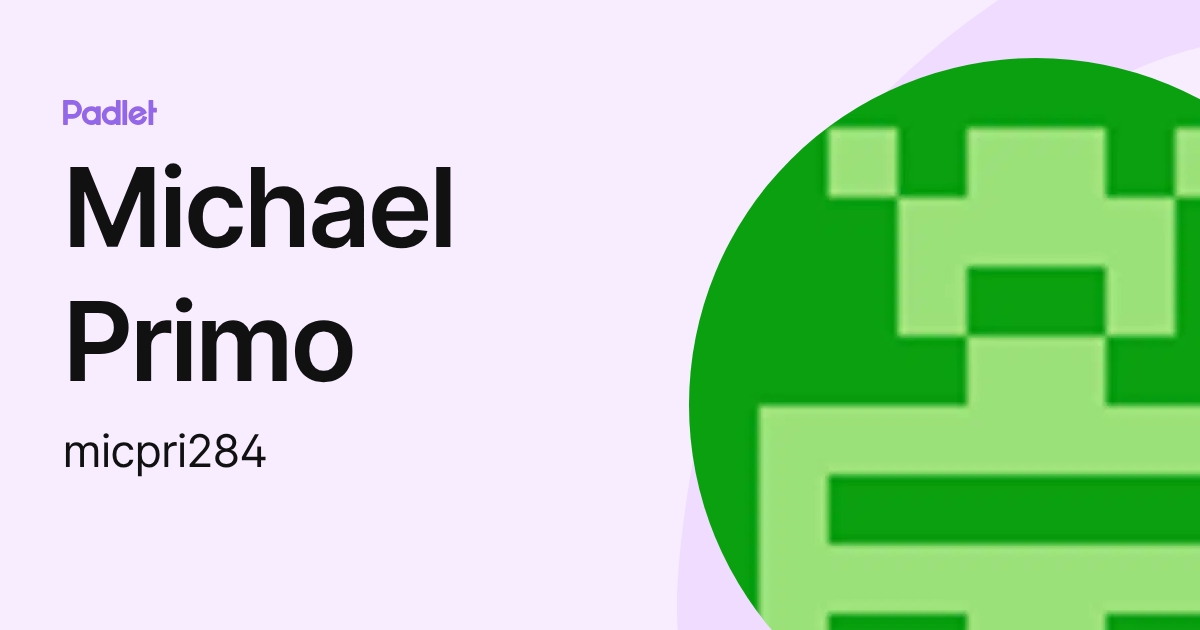 Michael Primo (micpri284) profile | Padlet