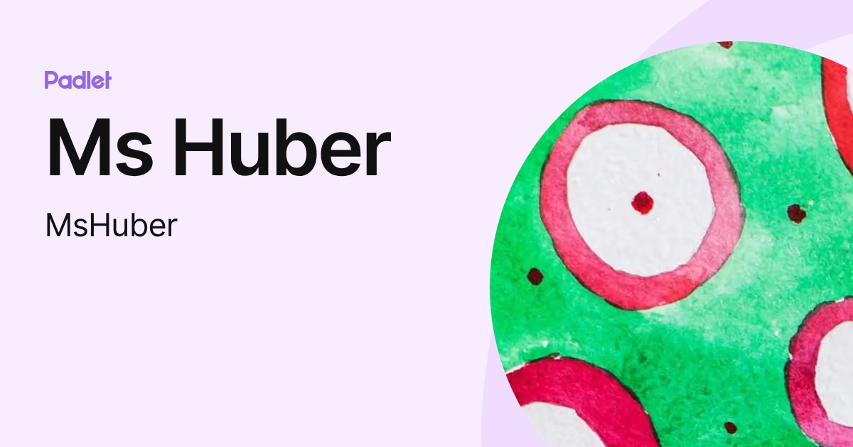 Ms Huber (MsHuber) profile | Padlet