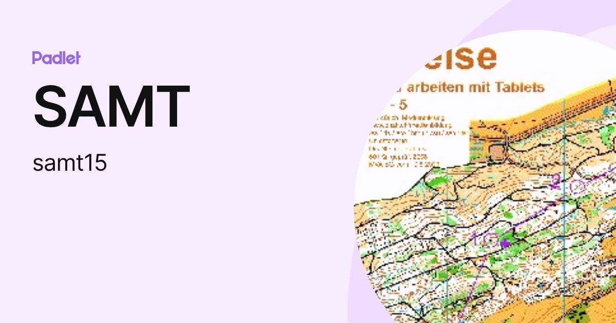 SAMT (samt15) profile | Padlet