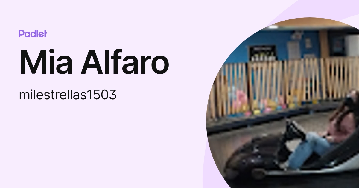 Mia Alfaro (milestrellas1503) profile | Padlet