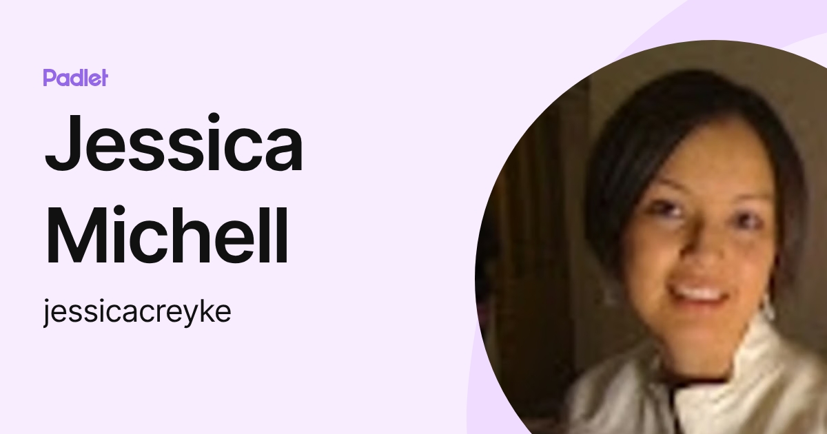 Jessica Michell (jessicacreyke) profile | Padlet
