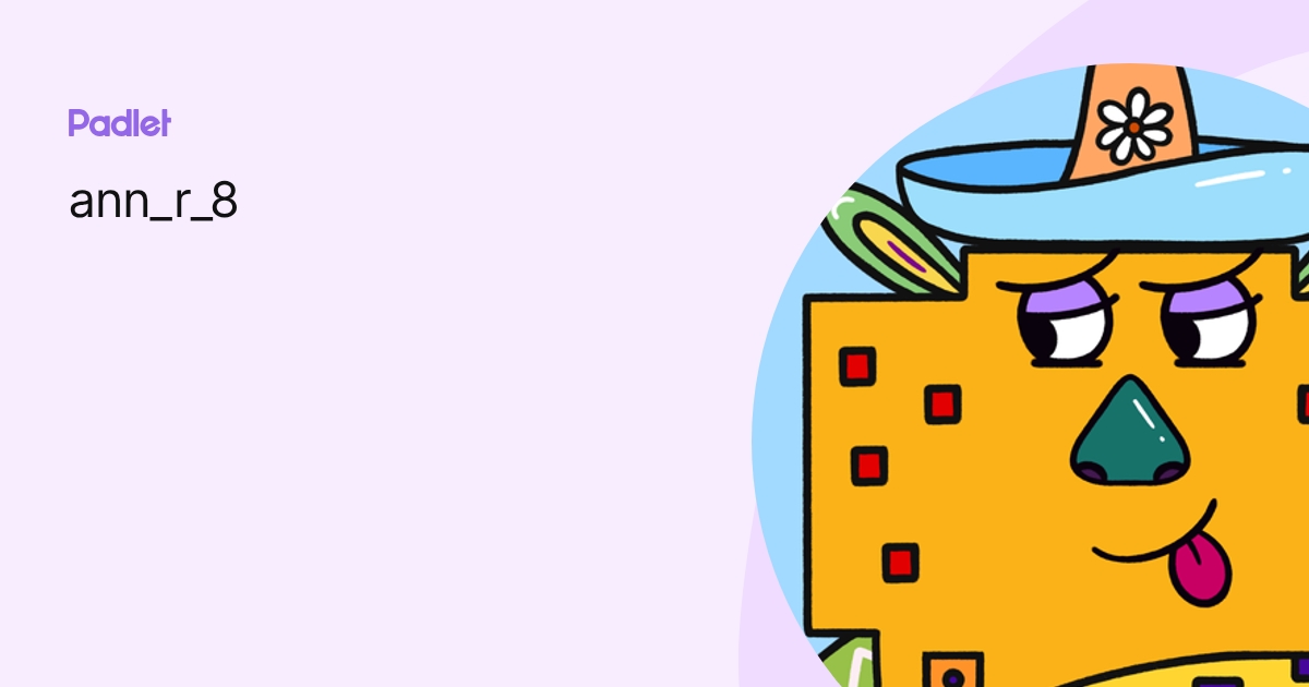 ann_r_8 profile | Padlet