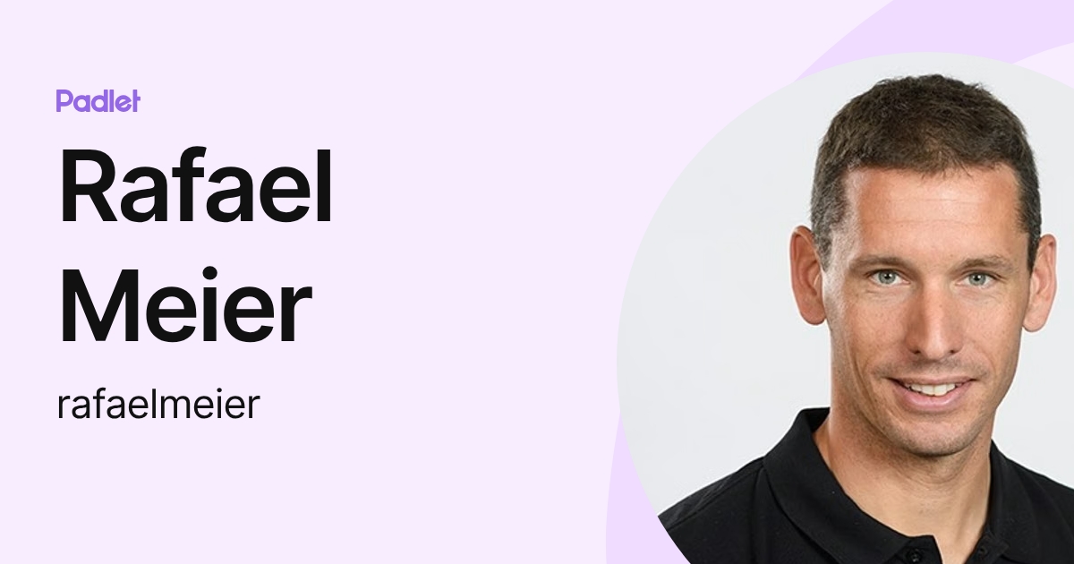 Rafael Meier (rafaelmeier) profile | Padlet