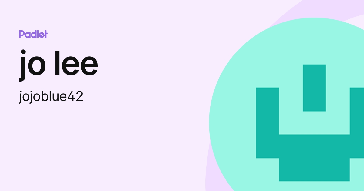 jo lee (jojoblue42) profile | Padlet