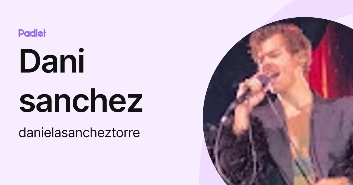 Dani sanchez (danielasancheztorre) profile | Padlet