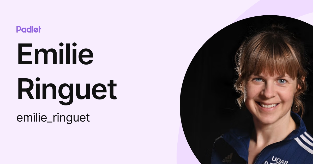 Profil de Emilie Ringuet (emilie_ringuet) | Padlet