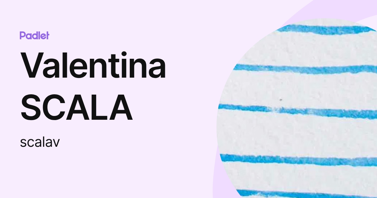 Valentina SCALA (scalav) profile | Padlet