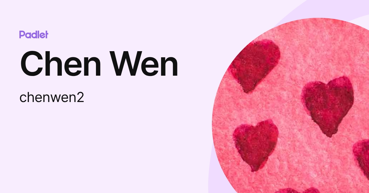 Chen Wen (chenwen2) profile | Padlet