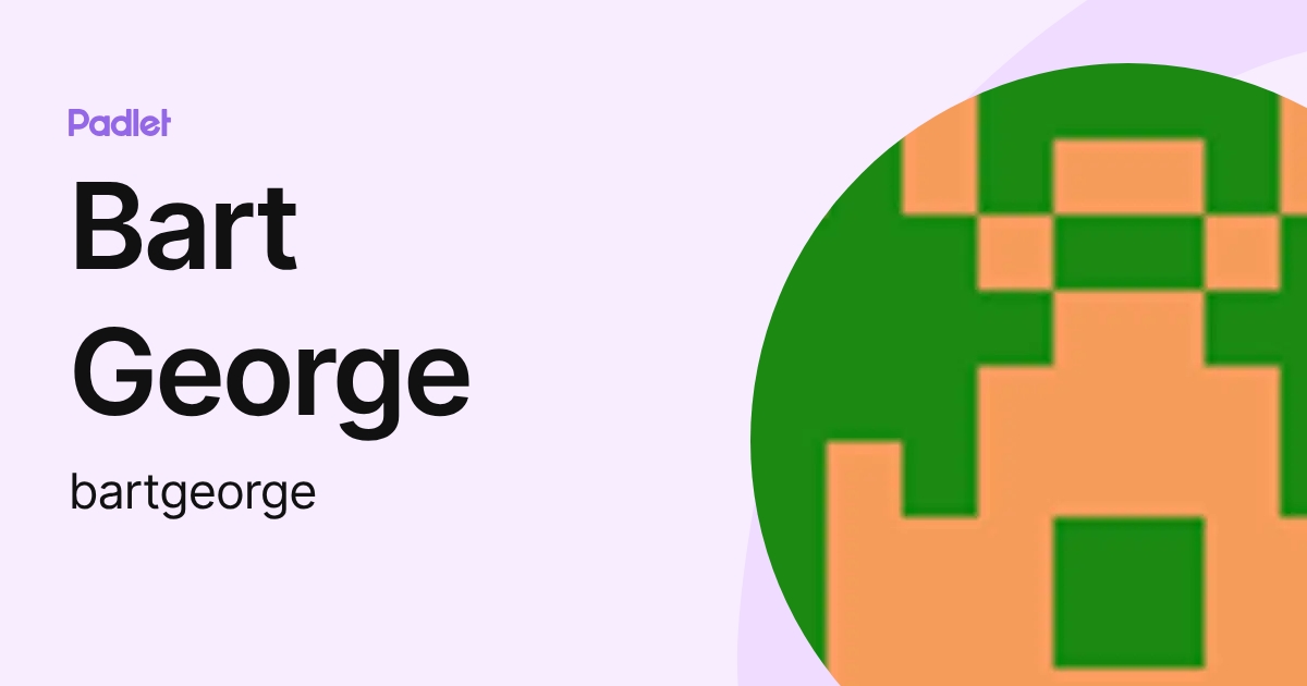 Bart George (bartgeorge) profile | Padlet