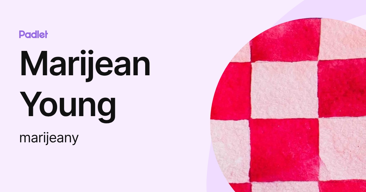 Marijean Young (marijeany) profile | Padlet