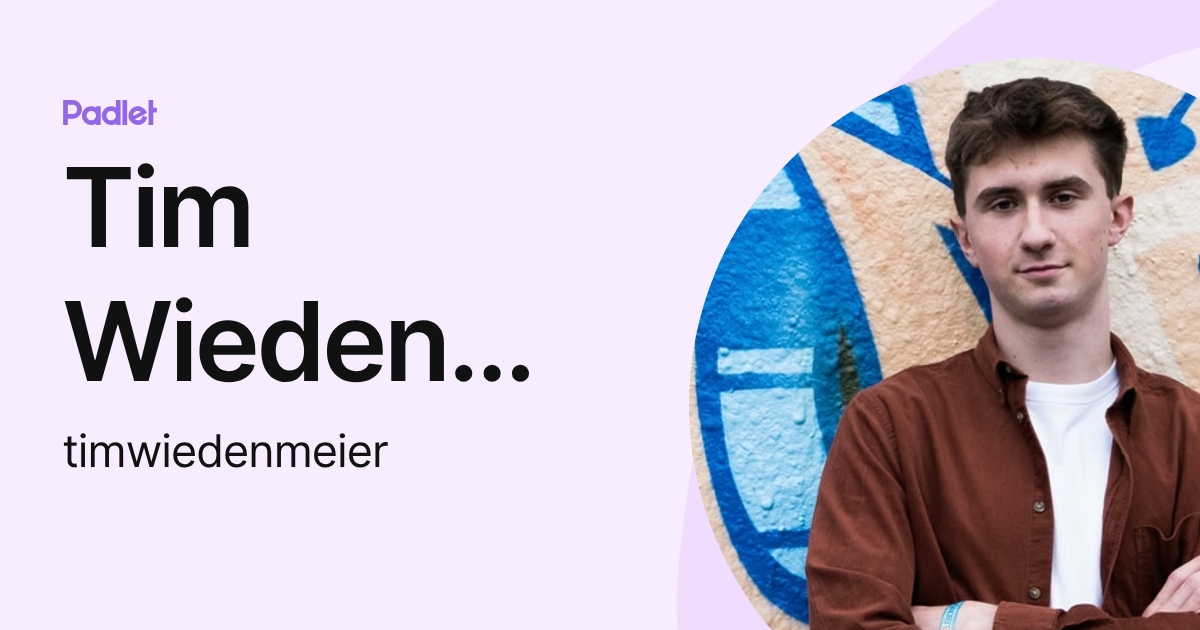Tim Wiedenmeier (timwiedenmeier) profile | Padlet