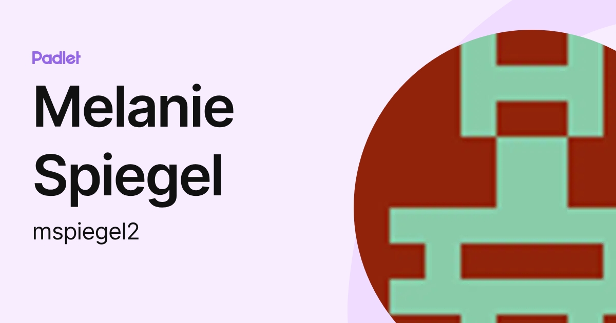 Melanie Spiegel (mspiegel2) profile | Padlet