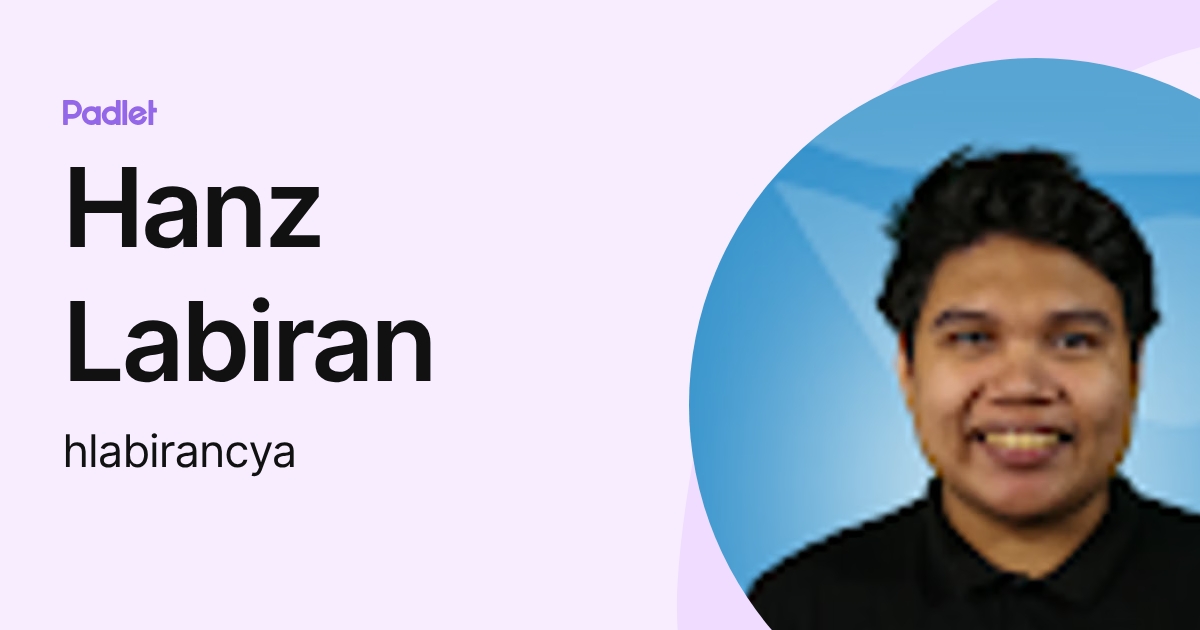 Hanz Labiran (hlabirancya) profile | Padlet