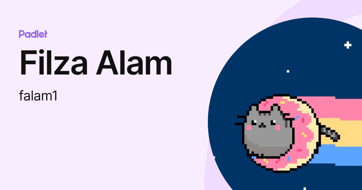 Filza Alam (falam1) profile | Padlet
