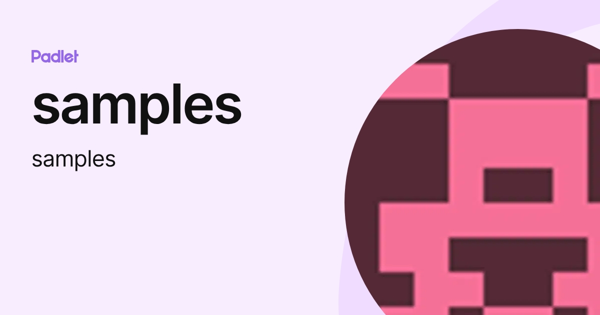 samples (samples) profile | Padlet