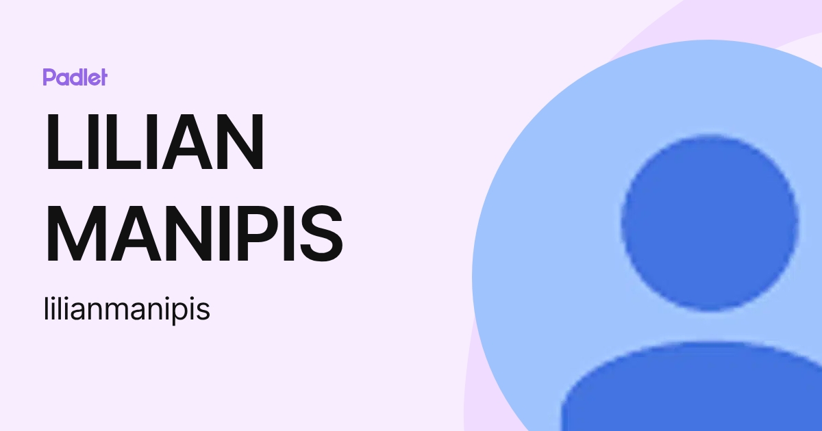 Manipis LILIAN MANIPIS (lilianmanipis) profile | Padlet