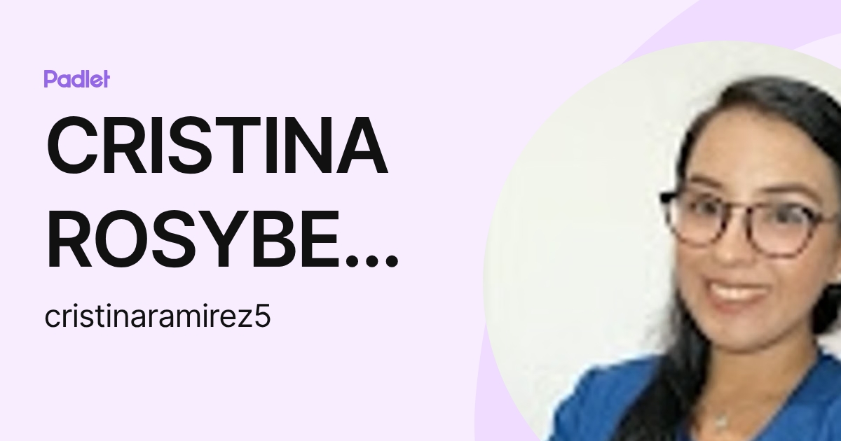CRISTINA ROSYBEL RAMIREZ ALVA (cristinaramirez5) profile | Padlet