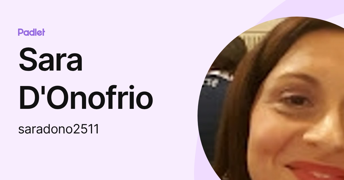 Sara D'Onofrio (saradono2511) profile | Padlet