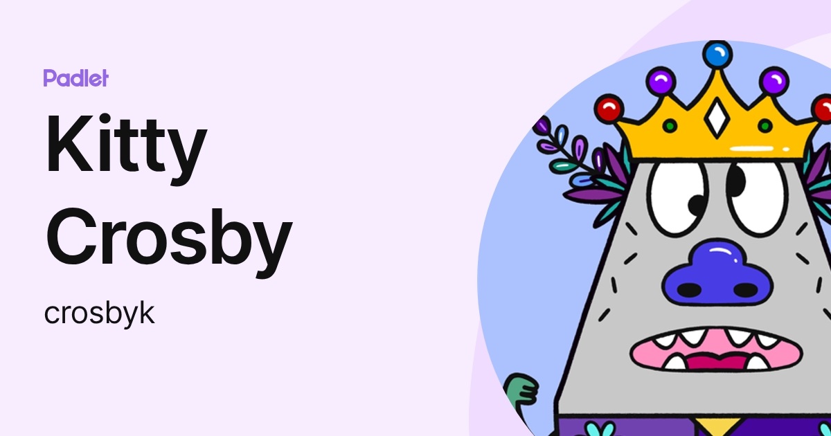 Kitty Crosby (crosbyk) profile | Padlet