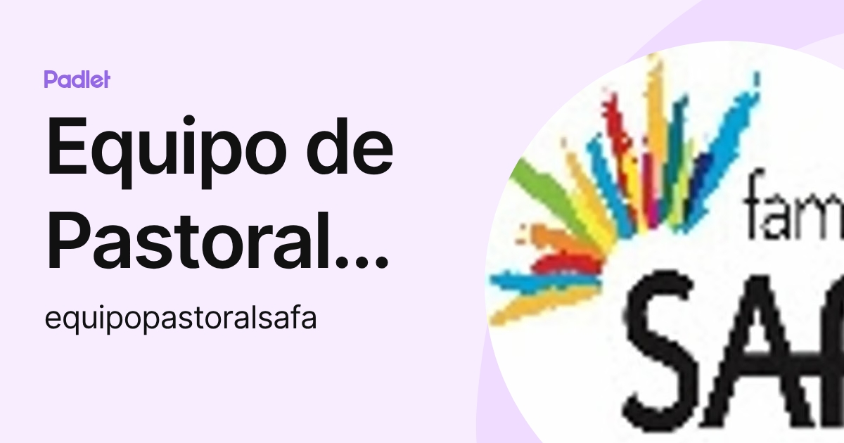 Equipo de Pastoral Sa-Fa (equipopastoralsafa) profile | Padlet