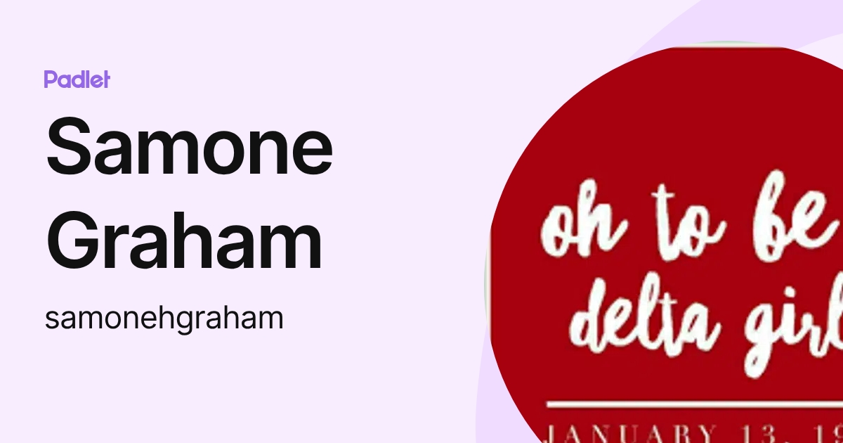 Samone Graham (samonehgraham) profile | Padlet