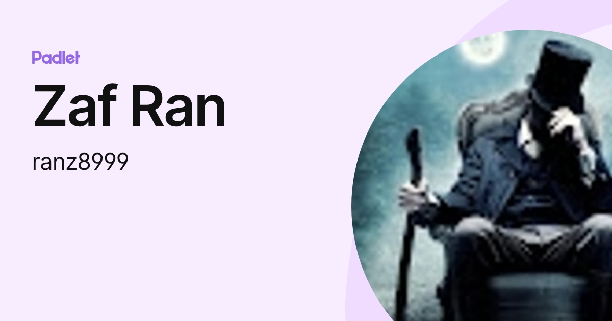 Zaf Ran (ranz8999) profile | Padlet