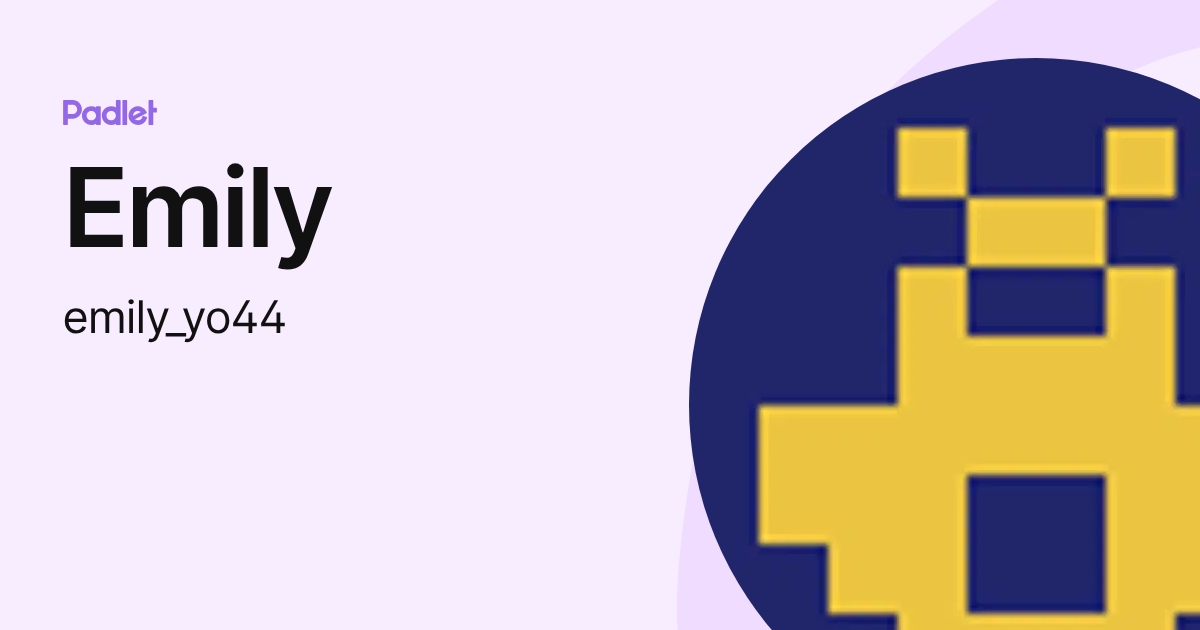 Emily (emily_yo44) profile | Padlet