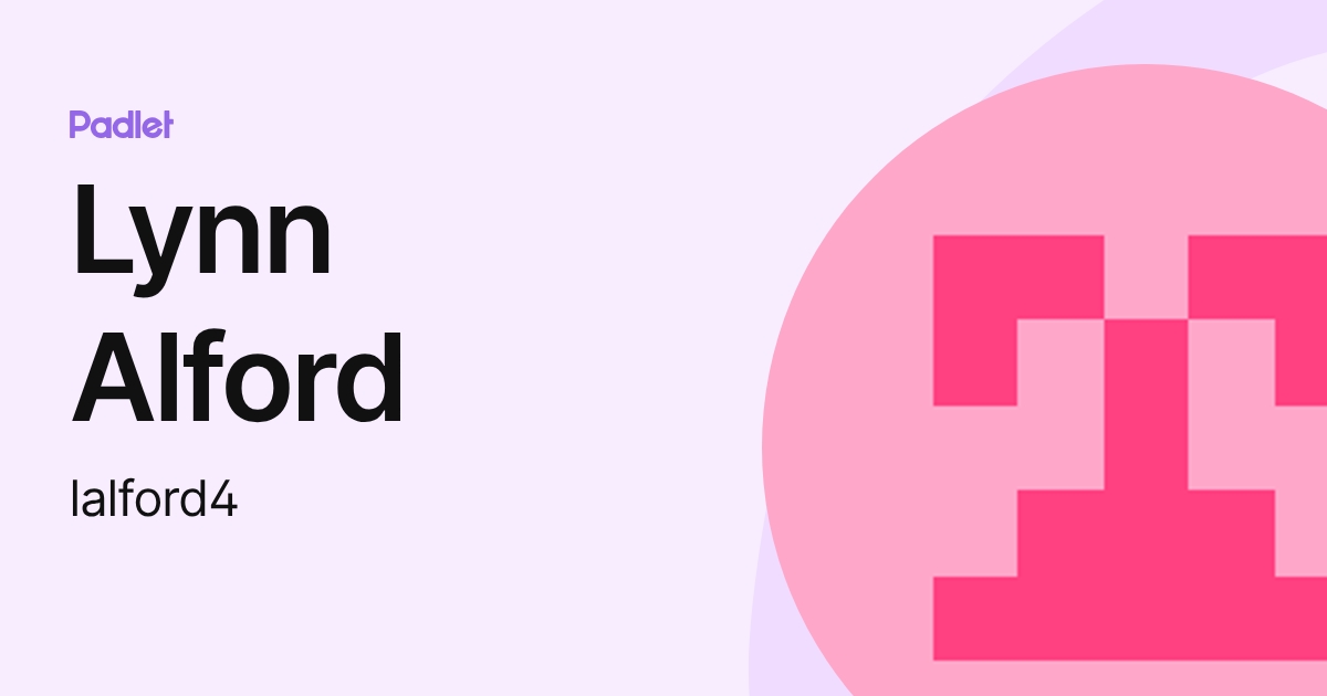 Lynn Alford (lalford4) profile | Padlet
