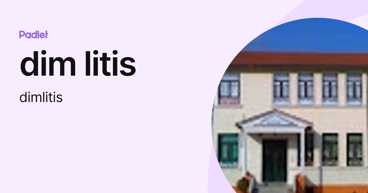dim litis (dimlitis) profile | Padlet