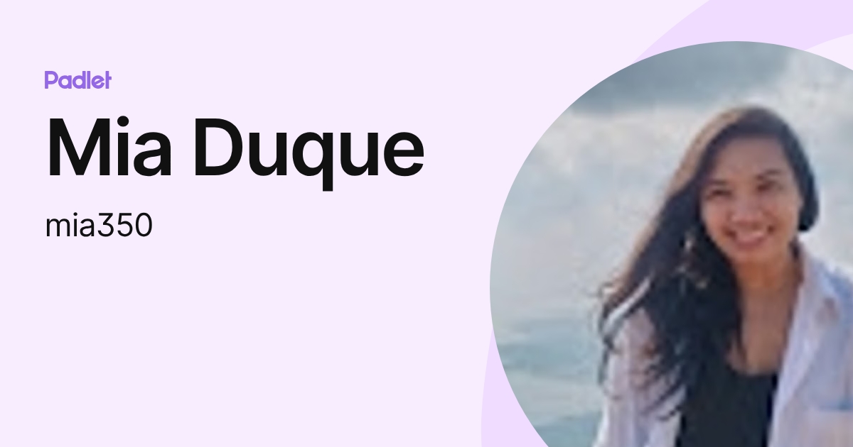 Mia Duque (mia350) profile | Padlet