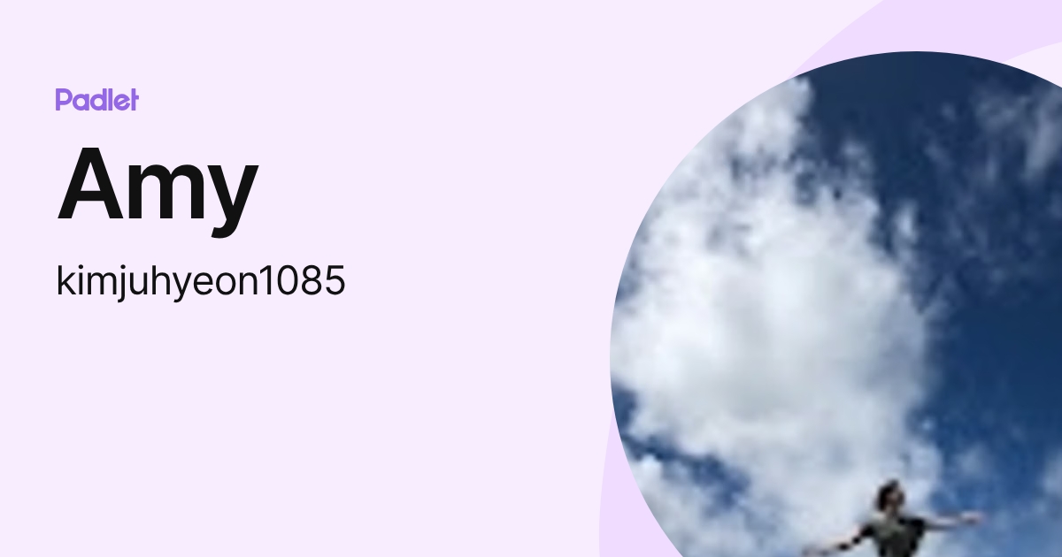 Amy (kimjuhyeon1085) profile | Padlet