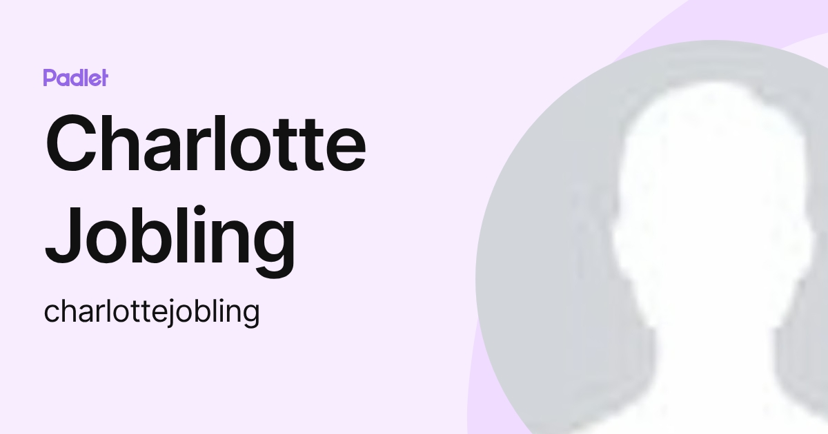 Charlie Jobling Charlotte Jobling (charlottejobling) profile | Padlet