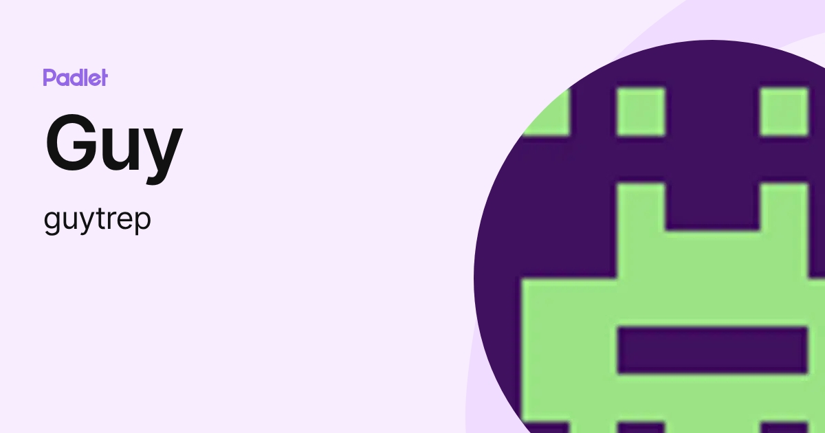 Guy (guytrep) profile | Padlet
