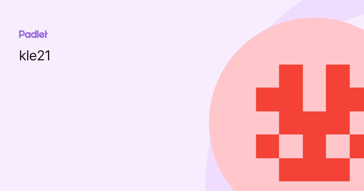 kle21 profile | Padlet