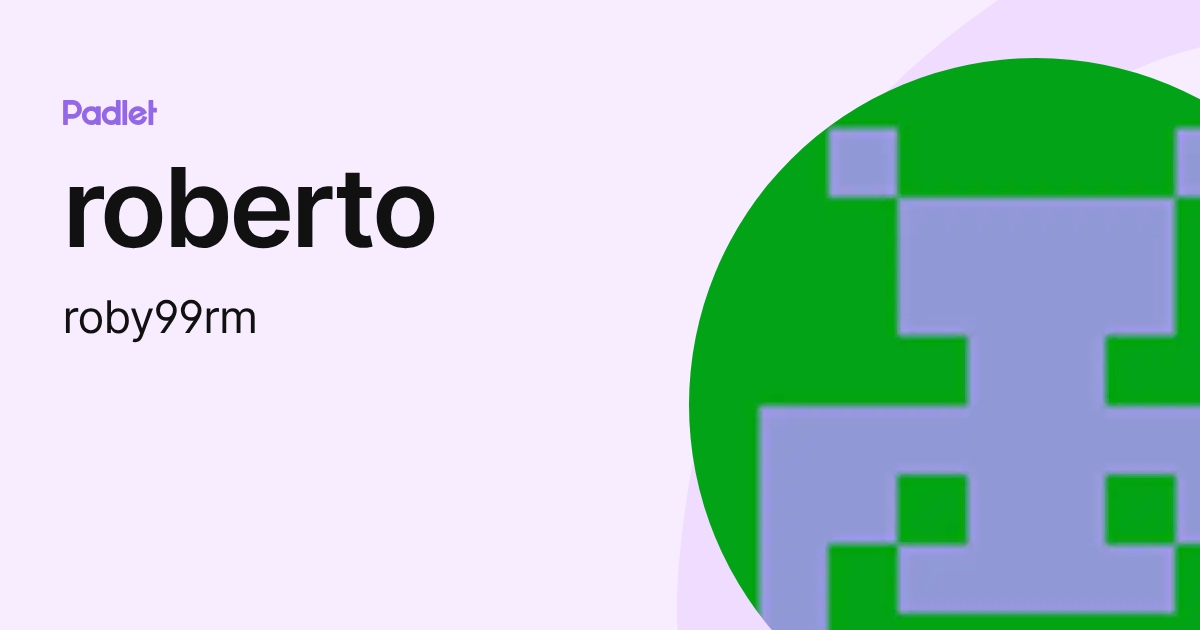 roberto (roby99rm) profile | Padlet