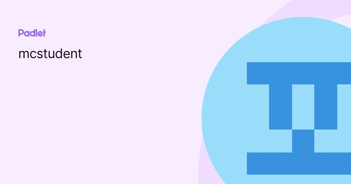 mcstudent profile | Padlet