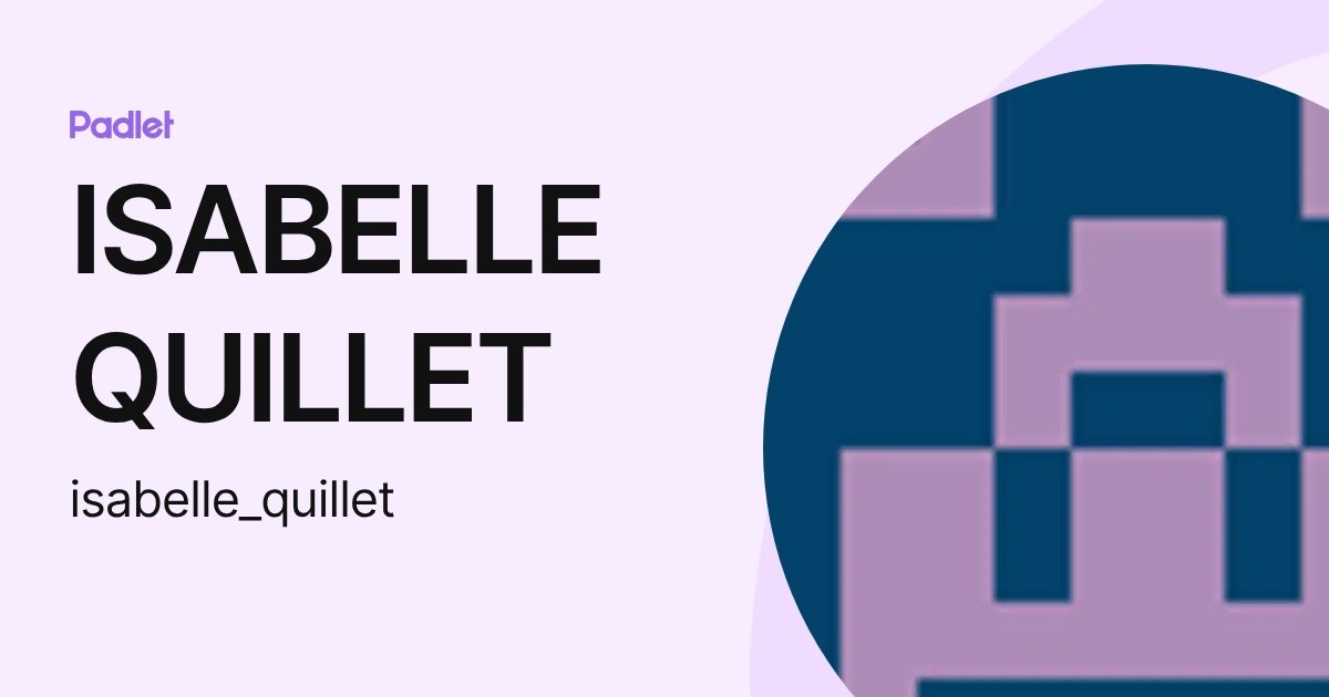 ISABELLE QUILLET (isabelle_quillet) profile | Padlet
