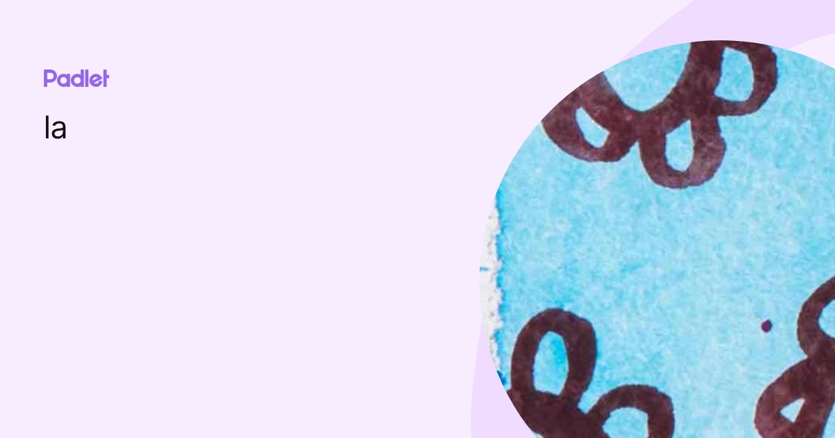 la profile | Padlet