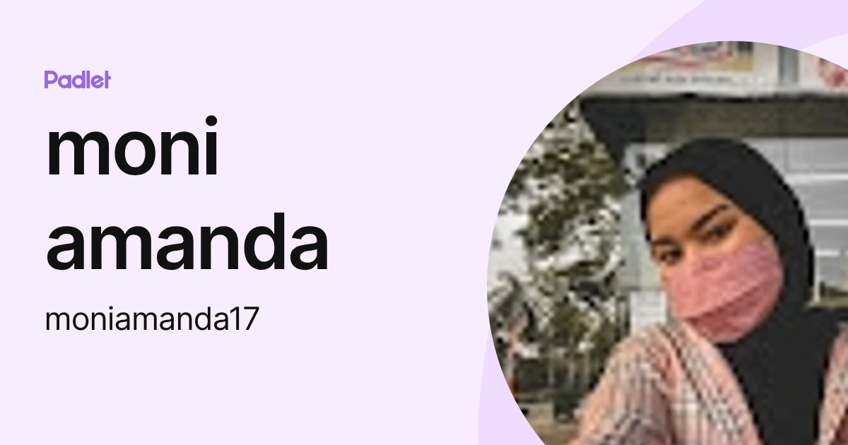 moni amanda (moniamanda17) profile | Padlet