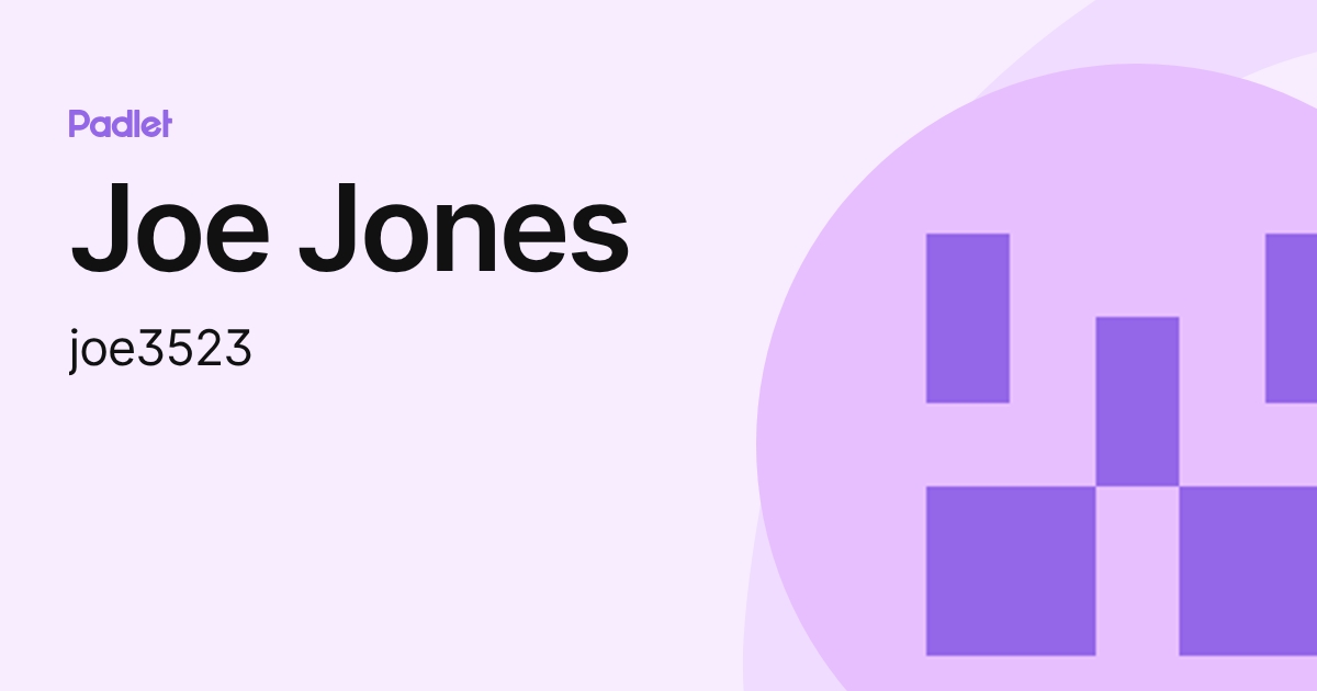 Joe Jones (joe3523) profile | Padlet