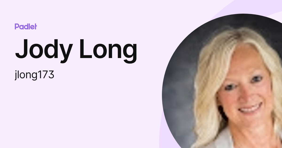 Jody Long (jlong173) profile | Padlet
