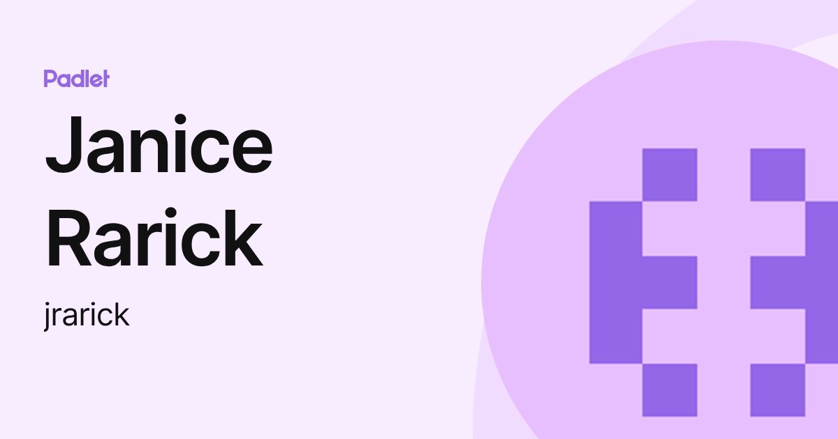 Jean Rarick Janice Rarick (jrarick) profile | Padlet