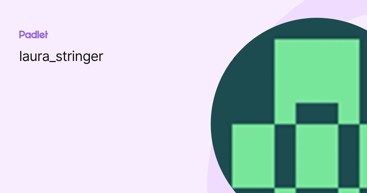 laura_stringer profile | Padlet