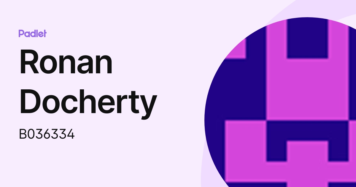 Ronan Docherty (B036334) profile | Padlet