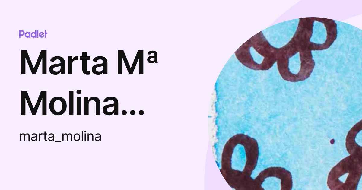Marta Mª Molina Marín (marta_molina) profile | Padlet